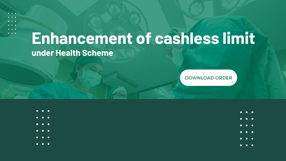 Enhancement of cashless limit under WBHS